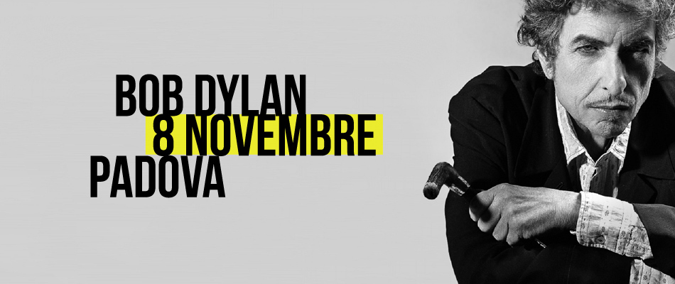Bob Dylan in Concerto a Padova 8 Novembre